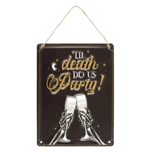 S03723261_0 Til Death Do Us Party Champagne Hanging Metal Sign
