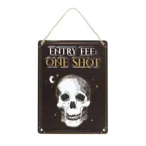 S03723320_0 Entry Fee One Shot Hanging Metal Sign