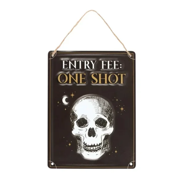 S03723320_0 Entry Fee One Shot Hanging Metal Sign