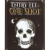 S03723320_12 Entry Fee One Shot Hanging Metal Sign