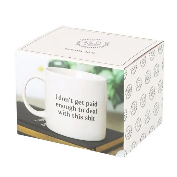 S03724037_15 I Don't Get Paid Enough Sweary Mug