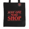 Just One More Shop Polycotton Tote Bag 7 Just One More Shop Polycotton Tote Bag