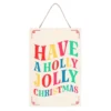 Have a Holly Jolly Christmas Hanging Sign 6 Have a Holly Jolly Christmas Hanging Sign