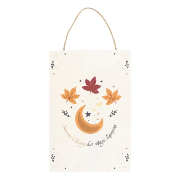 Seasons Change but Magic Remains Hanging Sign 2 Seasons Change but Magic Remains Hanging Sign