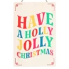 Have a Holly Jolly Christmas Hanging Sign 7 Have a Holly Jolly Christmas Hanging Sign