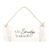 Go Smudge Yourself Hanging Sign