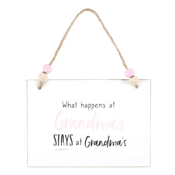 What Happens at Grandma's Hanging Sign 1 What Happens at Grandma's Hanging Sign