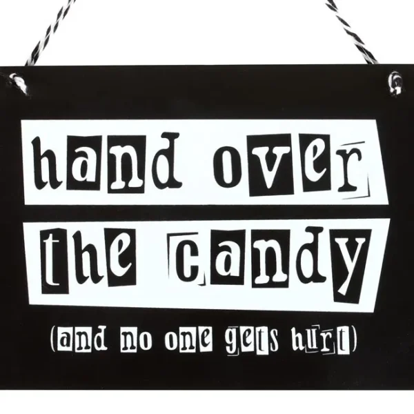 Hand Over the Candy Hanging Sign 2 Hand Over the Candy Hanging Sign