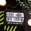 Hand Over the Candy Hanging Sign 9 Hand Over the Candy Hanging Sign