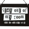 Stay Out of My Room Hanging Sign