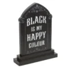 Black is My Happy Colour Standing Sign 7 Black is My Happy Colour Standing Sign
