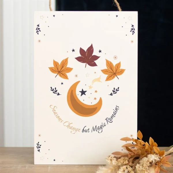 Seasons Change but Magic Remains Hanging Sign 1 Seasons Change but Magic Remains Hanging Sign